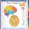 Neuroanatomy Coloring Book: Human Brain Coloring Book for Neuroscience and Neuroanatomy Workbook