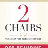 2 Chairs: The Secret That Changes Everything 3 61zDBTCn4GL