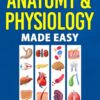 Anatomy & Physiology Made Easy: An Illustrated Study Guide for Students To Easily Learn Anatomy and Physiology 3 61zdaF2vD L