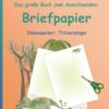 BROCKHAUSEN Bastelbuch Band 2 - Das große Buch zum Ausschneiden: Briefpapier: Dinosaurier: Triceratops (German Edition) 21 71 RUQ1ljCL