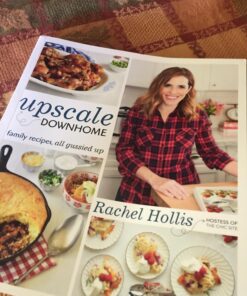 Alternative view of Upscale Downhome: Family Recipes, All Gussied Up