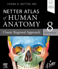 Netter Atlas of Human Anatomy: Classic Regional Approach: paperback + eBook (Netter Basic Science)