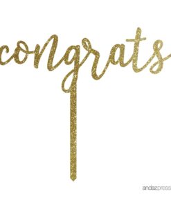 Andaz Press Party Acrylic Cake Toppers, Gold Glitter, Congrats, 1-Pack, 25th 50th Anniversary Decorations Congrats Gold 8 712zgo371uL