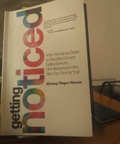 Getting Noticed: A No-nonsense Guide to Standing Out and Selling More for Mompreneurs Who ain t Got Time for That 21 7131Wy2yMxL