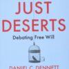 Just Deserts: Debating Free Will Paperback 7 713lXL1vBfL