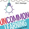 UnCommon Learning: Creating Schools That Work for Kids (NULL) 15 713rTrfC5L