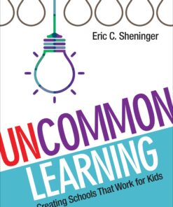 UnCommon Learning: Creating Schools That Work for Kids (NULL)