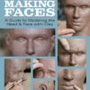 Ceramic Sculpture: Making Faces: A Guide to Modeling the Head and Face with Clay Paperback 74 7159QiwcZ6L