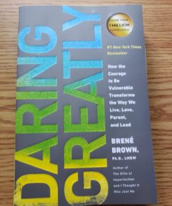 Daring Greatly: How the Courage to Be Vulnerable Transforms the Way We Live, Love, Parent, and Lead 24 716d7y7Xr L