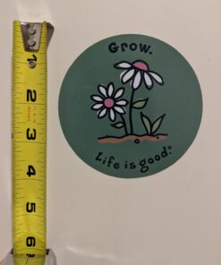 Life is good. 4" Sticker - Grow 3 717ekAfAOBL