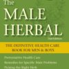 The Male Herbal: The Definitive Health Care Book for Men and Boys 5 718XnlaLNDL
