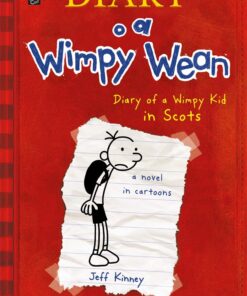 Diary o a Wimpy Wean: Diary of a Wimpy Kid in Scots (Scots Edition)