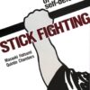 Stick Fighting: Techniques of Self-Defense 3 71A3Gop8bSL