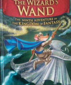 Alternative view of The Wizard's Wand (Geronimo Stilton and the Kingdom of Fantasy #9)