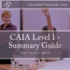 CAIA Level I - Summary Guide: Like Cliff's Notes for the CAIA exam!