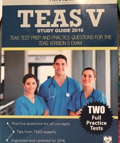 TEAS V Study Guide 2016:: TEAS Test Prep and Practice Questions for the TEAS Version 5 Exam 50 71E3nQNI1XL