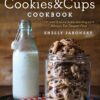 The Cookies & Cups Cookbook: 125+ sweet & savory recipes reminding you to Always Eat Dessert First 15 71ExHz6Q6NL