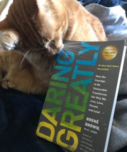Daring Greatly: How the Courage to Be Vulnerable Transforms the Way We Live, Love, Parent, and Lead 21 71HNOnJJxTL