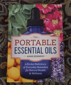 The Portable Essential Oils: A Pocket Reference of Everyday Remedies for Natural Health & Wellness 37 71HZxnScDOL