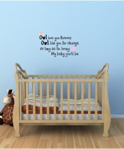 Alternative view of Owl Love You Forever, Owl Like You for Always, as Long as I'm Living My Baby You'll be Cute Nursery Vinyl Wall Art Sayings Stickers Decals
