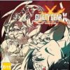 Guilty Gear Xrd -Revelator- PlayStation 4 Standard