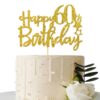 Gold Glitter Happy 60th Birthday Cake Topper,Hello 60, Cheers to 60 Years,60 & Fabulous Party Decoration 50 71IMZS9tenL