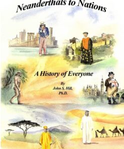 Neanderthals to Nations: A History of Everyone Paperback