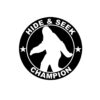 Round Bigfoot Hide and Seek Champion Sticker (Believe Funny Big Foot)