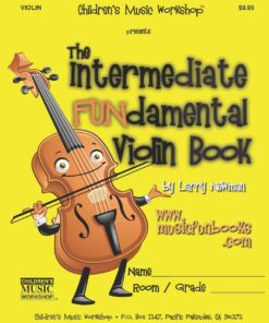 The Intermediate FUNdamental Violin Book (The Intermediate FUNdamental String Series)