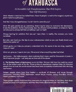 Alternative view of The Healing Power Of Ayahuasca: 16 Incredible Life Transformations That Will Inspire Your Self Discovery