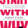 Start with Why: How Great Leaders Inspire Everyone to Take Action 3 71NBZIExBCL