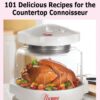 The NuWave Oven Cookbook: 101 Delicious Nu-Wave Recipes for the Countertop Connoisseur 5 71NaTa3wqL