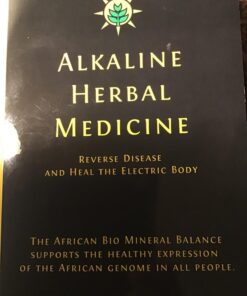 Alkaline Herbal Medicine: Reverse Disease and Heal the Electric Body (Alkaline Plant Based Series) 22 71NoIUT uuL 1