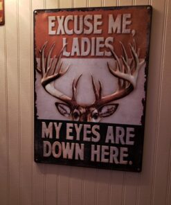 Alternative view of Rivers Edge Products Retro Metal Tin Sign, 17" x 12" Weatherproof Metal Wall Art for Indoor or Outdoor Decor, Vintage Man Cave, Bar, Cabin, Garage, or Home Décor, Hunting 16.88" My Eyes Are Down Here Deer