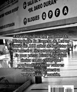 APROXIMACIONES A LA HISTORIA DE LA ESCUELA DE LETRAS DE LA UNIVERSIDAD DEL ZULIA (1959-2009) (Spanish Edition) Paperback 3 71P8lQNwS1L