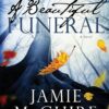 A Beautiful Funeral: A Novel (Maddox Brothers) 39 71QE mBBA1L