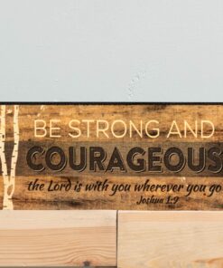 P. Graham Dunn Be Strong and Courageous 4.5 x 12 inch Wood Sign Block Plaque 7 71QOSuZnUiL