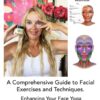 Face Yoga Book: A Comprehensive Guide to Facial Exercises and Techniques. Enhancing Your Face Yoga Practice with Face Oils. (Facial Fitness: Ultimate Rejuvenation System) 19 71QlPlKdVpL