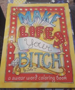 Make Life Your Bitch: A motivational & inspirational adult coloring book: Turn your stress into success and color fun typography! 22 71RUtXiGnNL 1