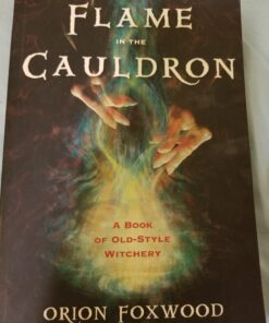 The Flame in the Cauldron: A Book of Old-Style Witchery 8 71RumzXl1L