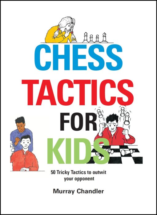 Chess Tactics for Kids Hardcover, Illustrated