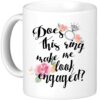 Oh, Susannah Does This Ring Make Me Look Engaged? - Engagement Gifts For Her 11 Ounce Mug - White Gift Box Does this ring make me look engaged? 35 71WDbstMRfL