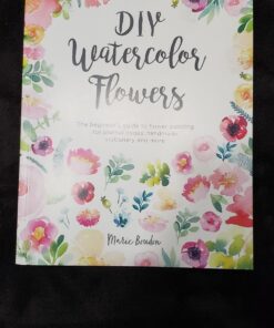 DIY Watercolor Flowers: The beginner’s guide to flower painting for journal pages, handmade stationery and more Paperback, April 30, 2019 43 71XivLSHf4L