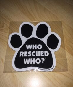 Car Magnet-Paw-Who Rescued Who- 5.5" x 5.5" 10 71Y7XSvkiQL