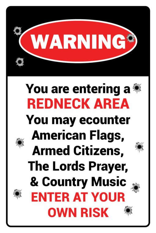 StickerPirate You are Entering A Redneck Area Warning 8" x 12" Funny Metal Novelty Sign Aluminum NS 4174