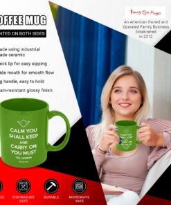 Alternative view of Funny Guy Mugs Calm You Shall Keep And Carry On You Must Ceramic Coffee Mug, Green, 11-Ounce