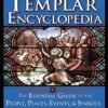 Knights Templar Encyclopedia: The Essential Guide to the People, Places, Events, and Symbols of the Order of the Temple Paperback 2 71ZEK03MWIL
