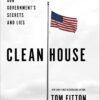 Clean House: Exposing Our Government's Secrets and Lies 80 71ZeNZJja4L
