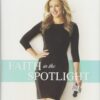 Faith in the Spotlight: Thriving in Your Career While Staying True to Your Beliefs 2 71aTBSf9MZL