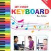 My First Keyboard - Learn To Play: Kids Paperback 10 71awVVkV5FL